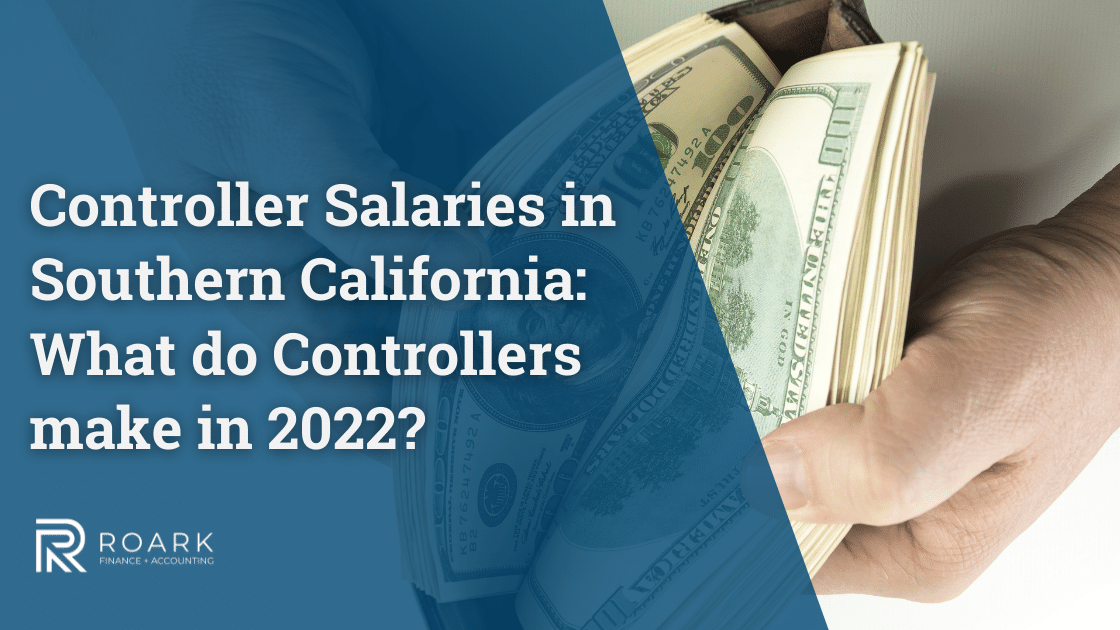 Controller Salaries in Southern California What do Controllers make in